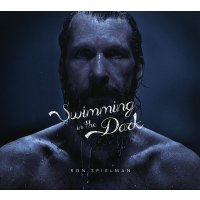 Ron Spielman: Swimming In The Dark