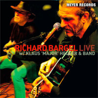 Richard Bargel: Live With Klaus Major Heuser & Band