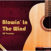 Various: Blowin In The Wind: 20 Versions