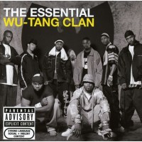 Wu-Tang Clan: The Essential Wu-Tang Clan (Explicit)