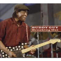 Buddy Guy: Breaking Out