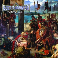 Bolt Thrower: The IVth Crusade (remastered)