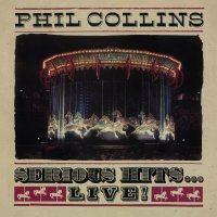 Phil Collins: Serious Hits...Live!