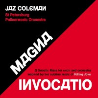 Jaz Coleman (Killing Joke): Magna Invocatio