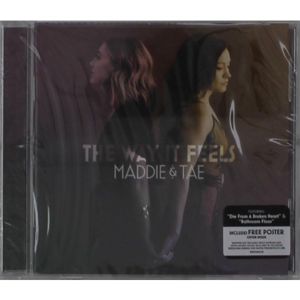 Maddie & Tae: Way It Feels