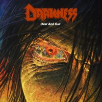 Darkness (Germany/Thrash Metal): Over And Out