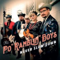 The Po Ramblin Boys: Never Slow Down