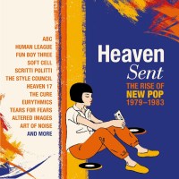 Various: Heaven Sent: The Rise Of New Pop 1979 - 1983