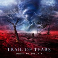 Trail Of Tears: Winds Of Disdain