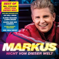 Markus: Nicht von dieser Welt: Best Of Markus