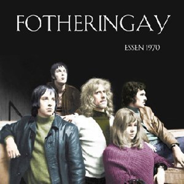 Fotheringay: Essen 1970