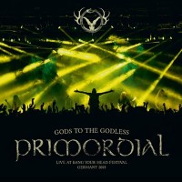 Primordial: Gods To The Godless (Live At Bang Your Head...