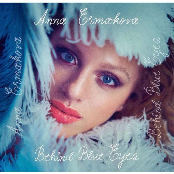 Anna Ermakova: Behind Blue Eyes (inkl. Duett mit Florian Silbereisen) (The Movie Album)