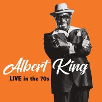 Albert King: Live In The 70s (Clear Blue Vinyl)