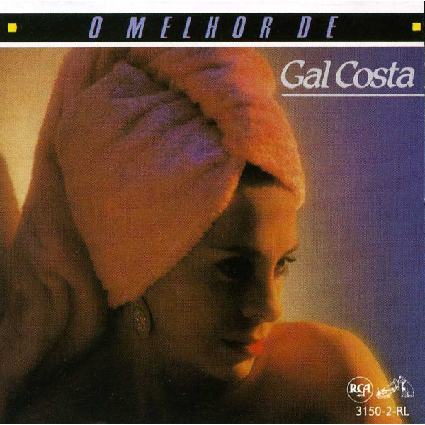 Gal Costa (1945-2022): O Melhor De Gal Costa