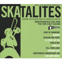 The Skatalites: Independence Ska And The Far East Sound