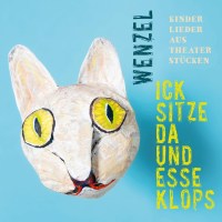 Hans-Eckardt Wenzel: Ick sitze da und esse Klops:...