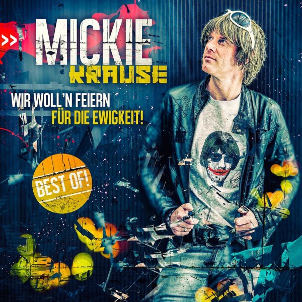 Mickie Krause: Wir wolln feiern für die Ewigkeit: Best Of!