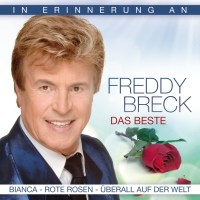 Freddy Breck: Das Beste: In Erinnerung an Freddy Breck