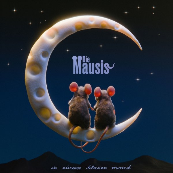 Die Mausis: In einem blauen Mond