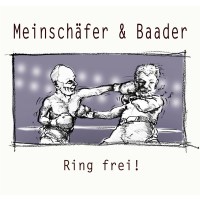 Meinschäfer & Baader: Ring frei!