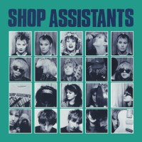 Shop Assistants: Will Anything Happen (Expanded Edition)