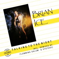 Brian Ice: Talking To The Night (Limited Edition)...