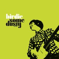 Birdie: Some Dusty (remastered) (Deluxe Edition) (Black...