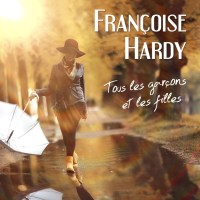 Françoise Hardy: Tous Les Garçons Et Les...