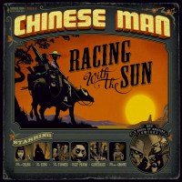 Chinese Man: Racing With The Sun/Remix With The Sun...