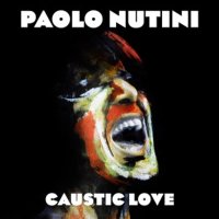 Paolo Nutini: Caustic Love (180g)