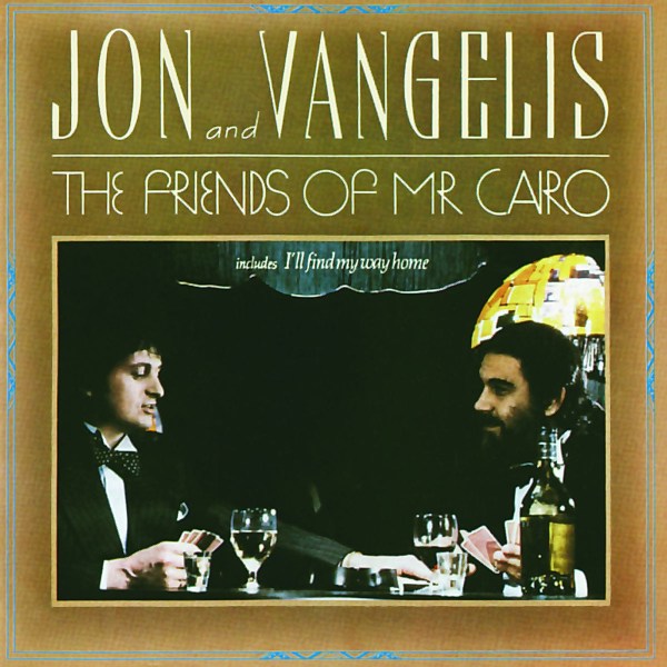 Jon & Vangelis: Friends Of Mr. Cairo