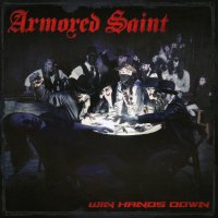 Armored Saint: Win Hands Down