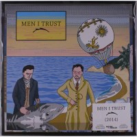 Men I Trust: Men I Trust (Limited Numbered Edition)