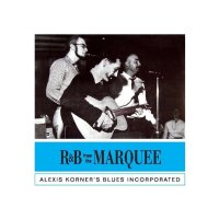 Alexis Korner: R&B From The Marquee