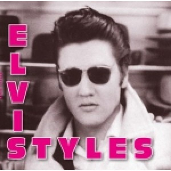 Elvis Presley (1935-1977): Elvis Styles