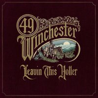 49 Winchester: Leavin This Holler -   - (LP / L)