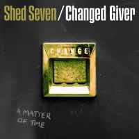 Shed Seven: Changed Giver (RSD 2024) (Limited Edition)...