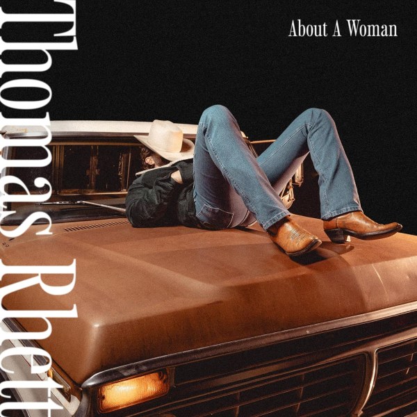 Thomas Rhett: About A Woman