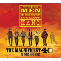 The Men They Couldnt Hang: The Magnificent 40: 40 Years...