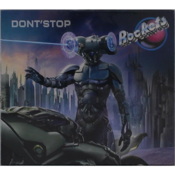 Rockets: Don’t Stop (Limited Numbered Edition)