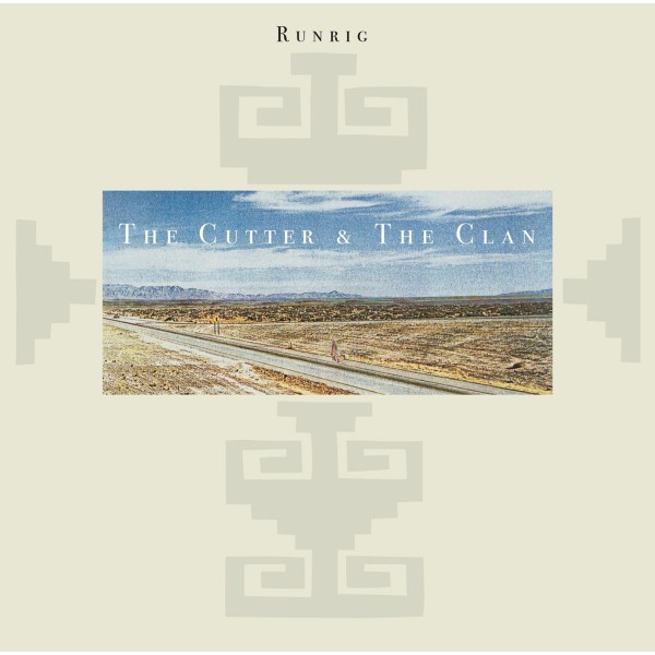 Runrig: The Cutter & The Clan (2024 Remaster) (Expanded Edition)