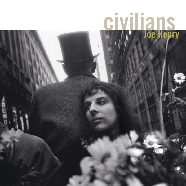 Joe Henry: Civilians (180g)