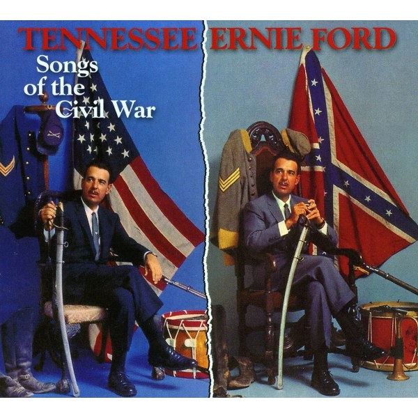 Tennessee Ernie Ford: Songs Of The Civil War