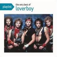 Loverboy: Playlist: The Very Best Of Loverboy