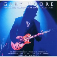 Gary Moore: Parisienne Walkways - The Blues Collection