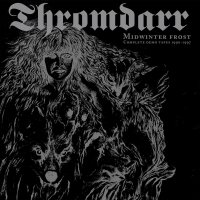 Thromdarr: Midwinter Frost: Complete Demo Tapes 1990 - 1997