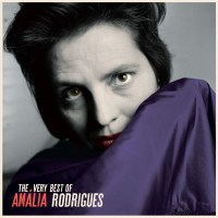 Amália Rodrigues: The Very Best Of Amlia Rodrigues...