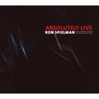 Ron Spielman: Absolutely Live