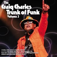 Various: The Craig Charles Trunk Of Funk Vol. 3